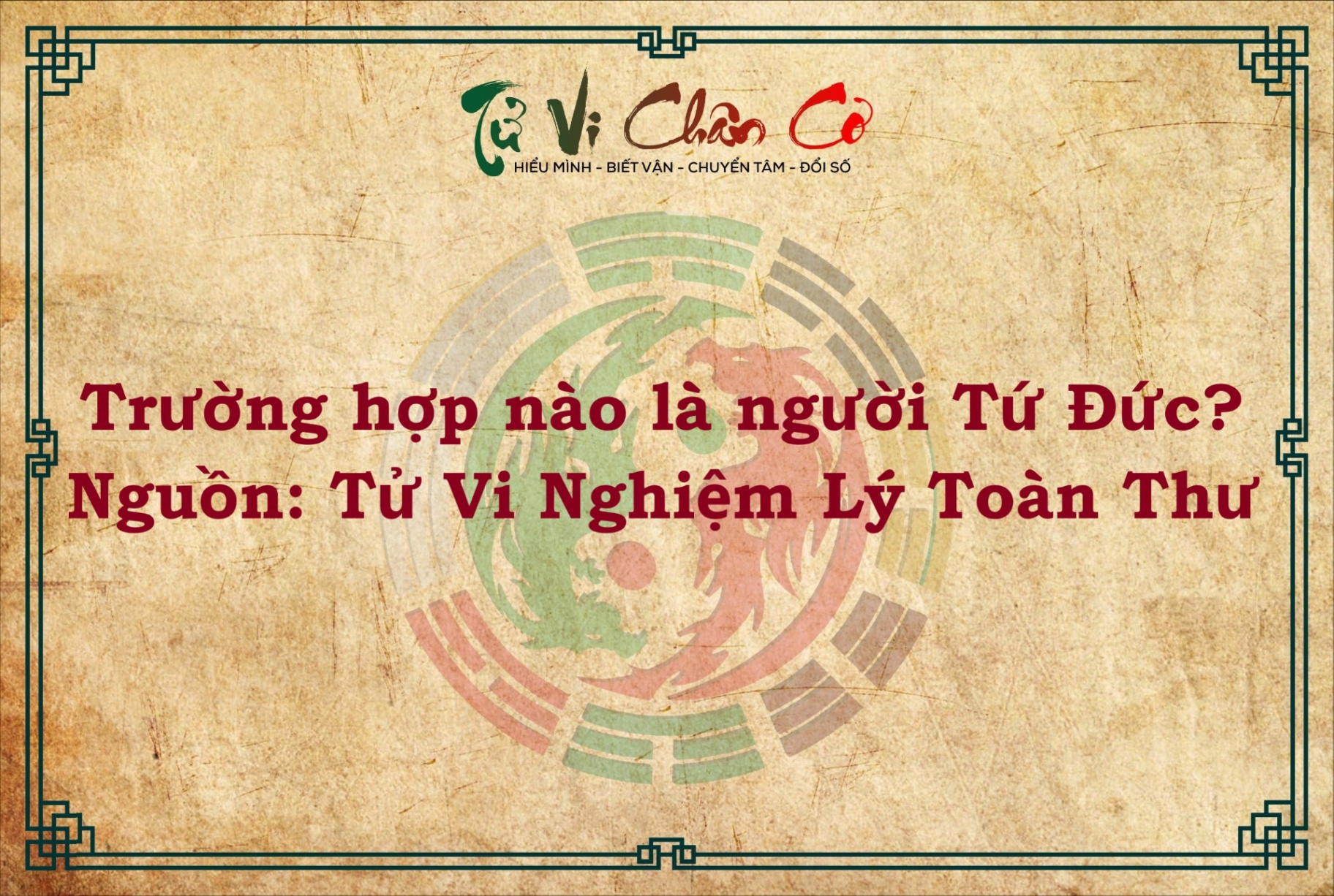 TRƯỜNG HỢP NÀO LÀ NGƯỜI TỨ ĐỨC