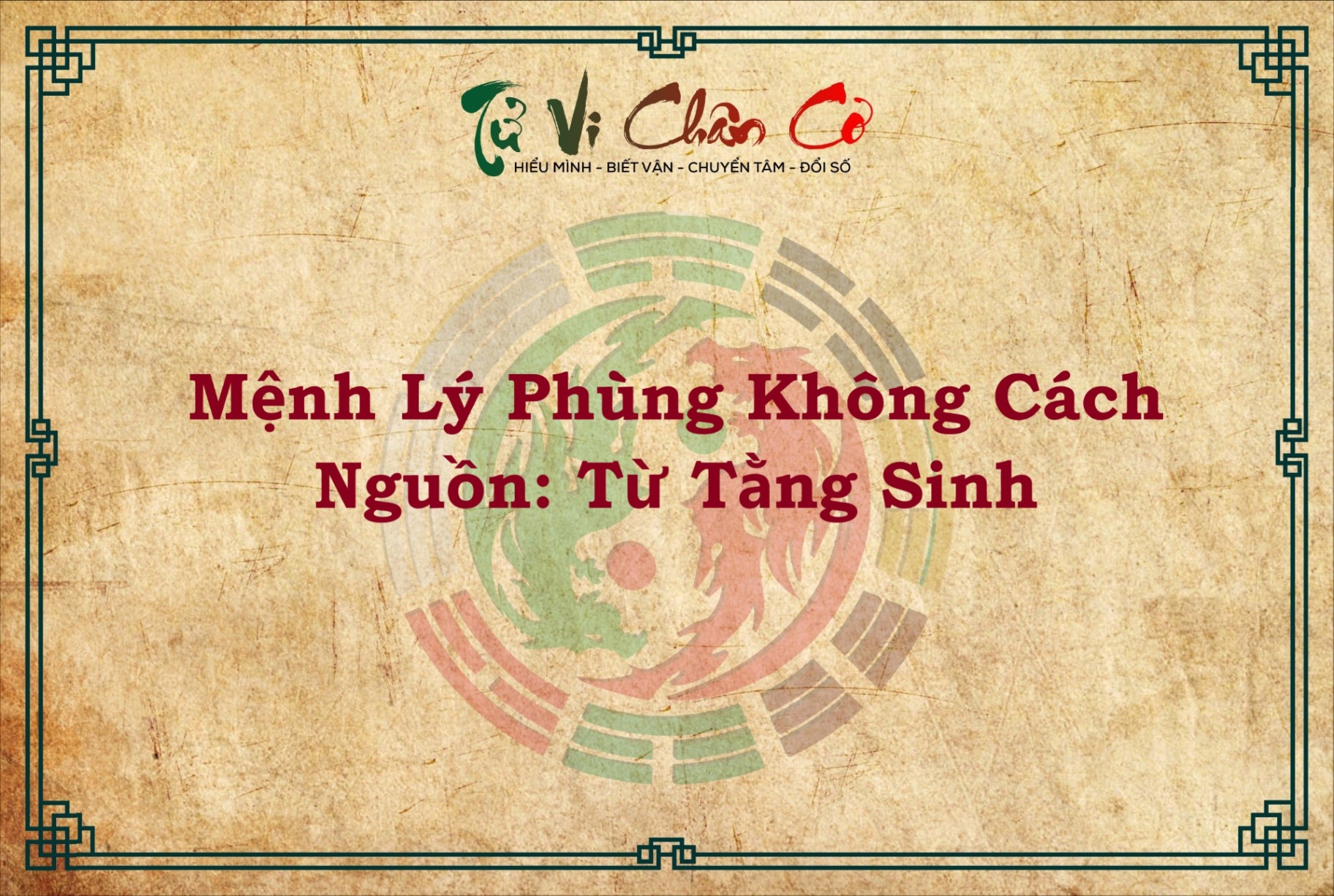 MỆNH LÝ PHÙNG KHÔNG CÁCH