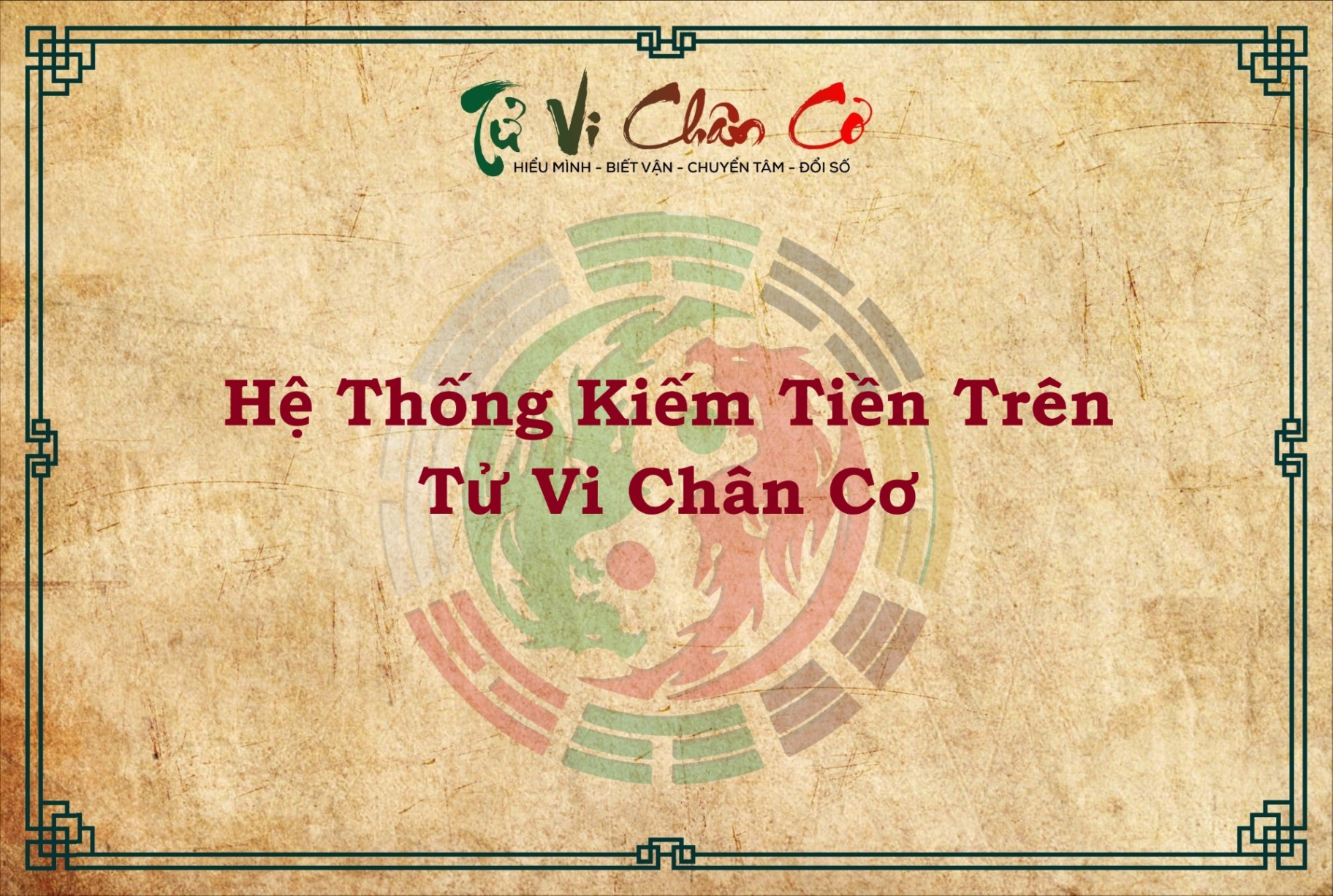 HỆ THỐNG KIẾM TIỀN TRÊN TỬ VI CHÂN CƠ