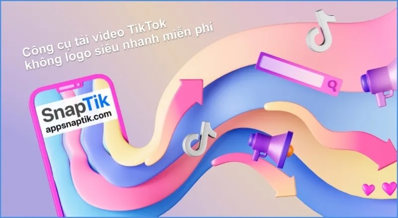 Lợi ích khi sử dụng Snaptik