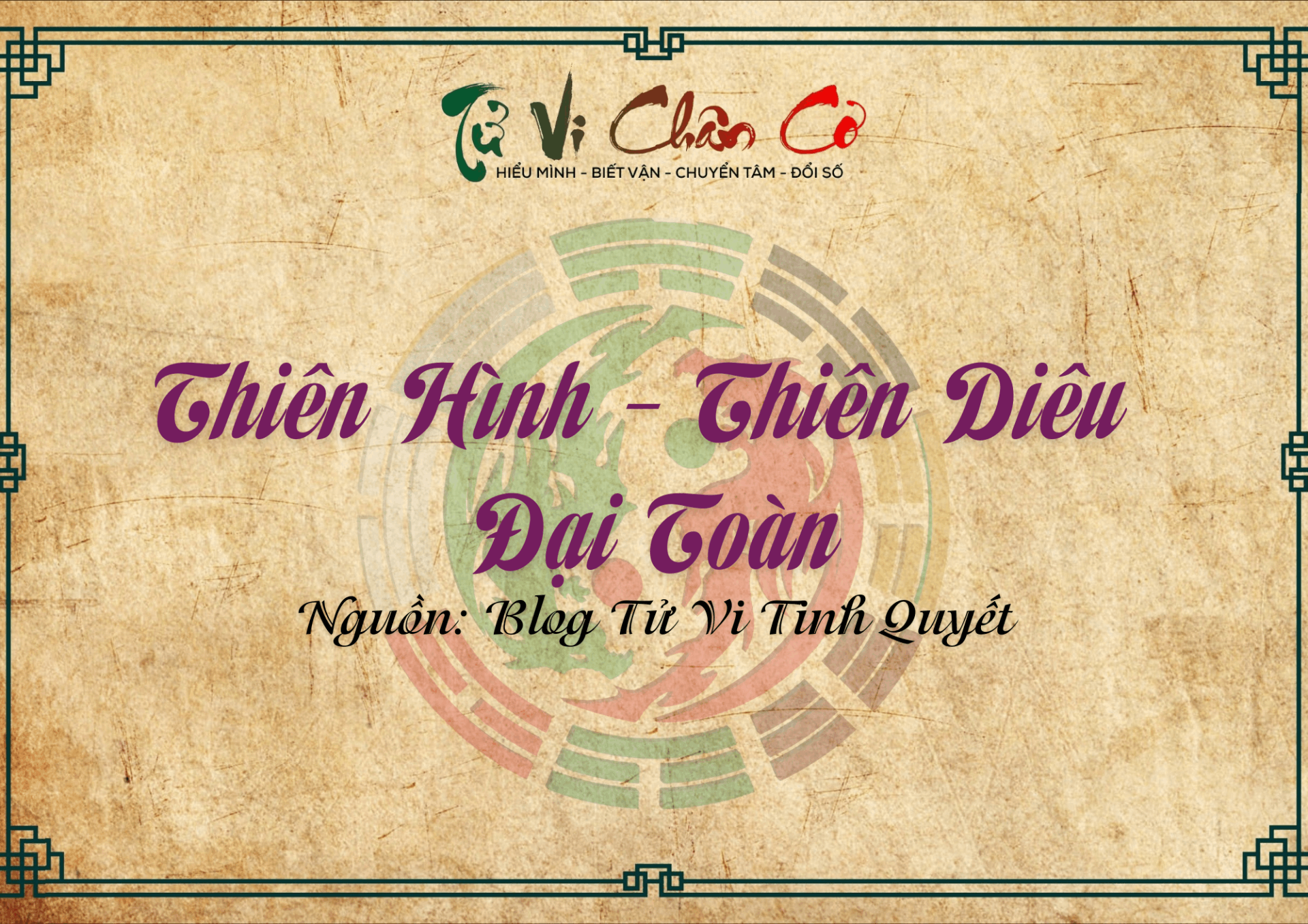 Thiên Hình - Thiên Diêu - Đại Toàn