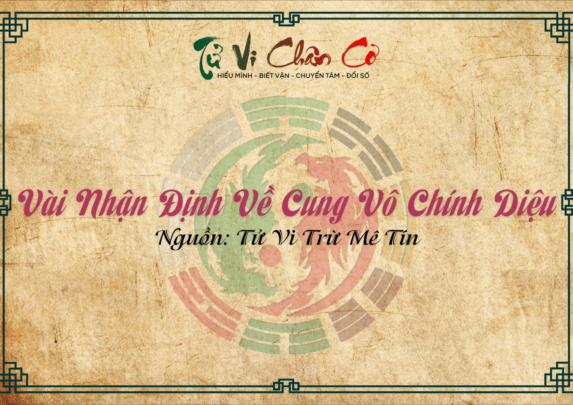 Vài Nhận Định Về Cung Vô Chính Diệu