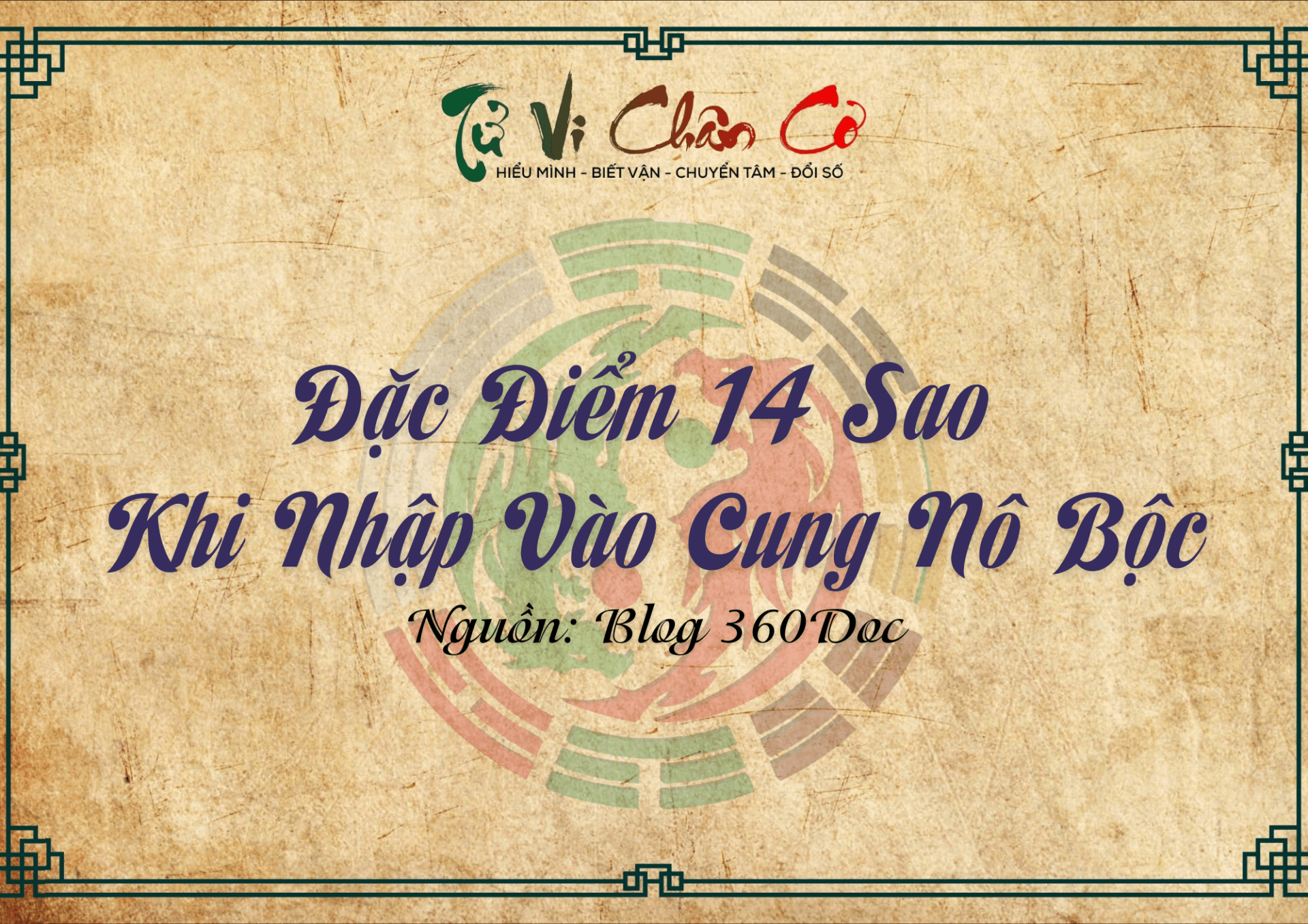 Đặc Điểm 14 Sao Khi Nhập Vào Cung Nô Bộc