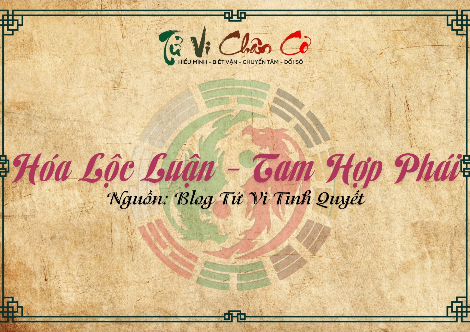 Hóa Lộc Luận - Tam Hợp Phái