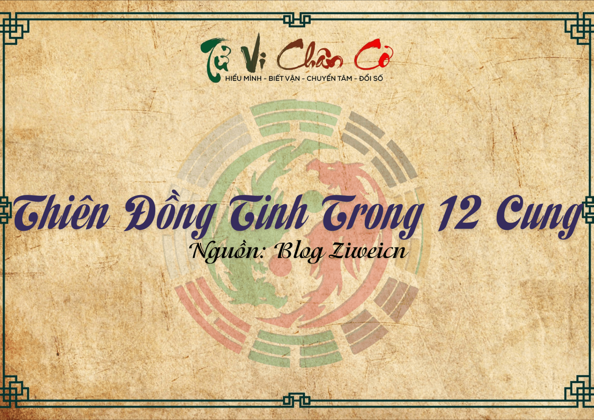 Thiên Đồng Tinh Trong 12 Cung