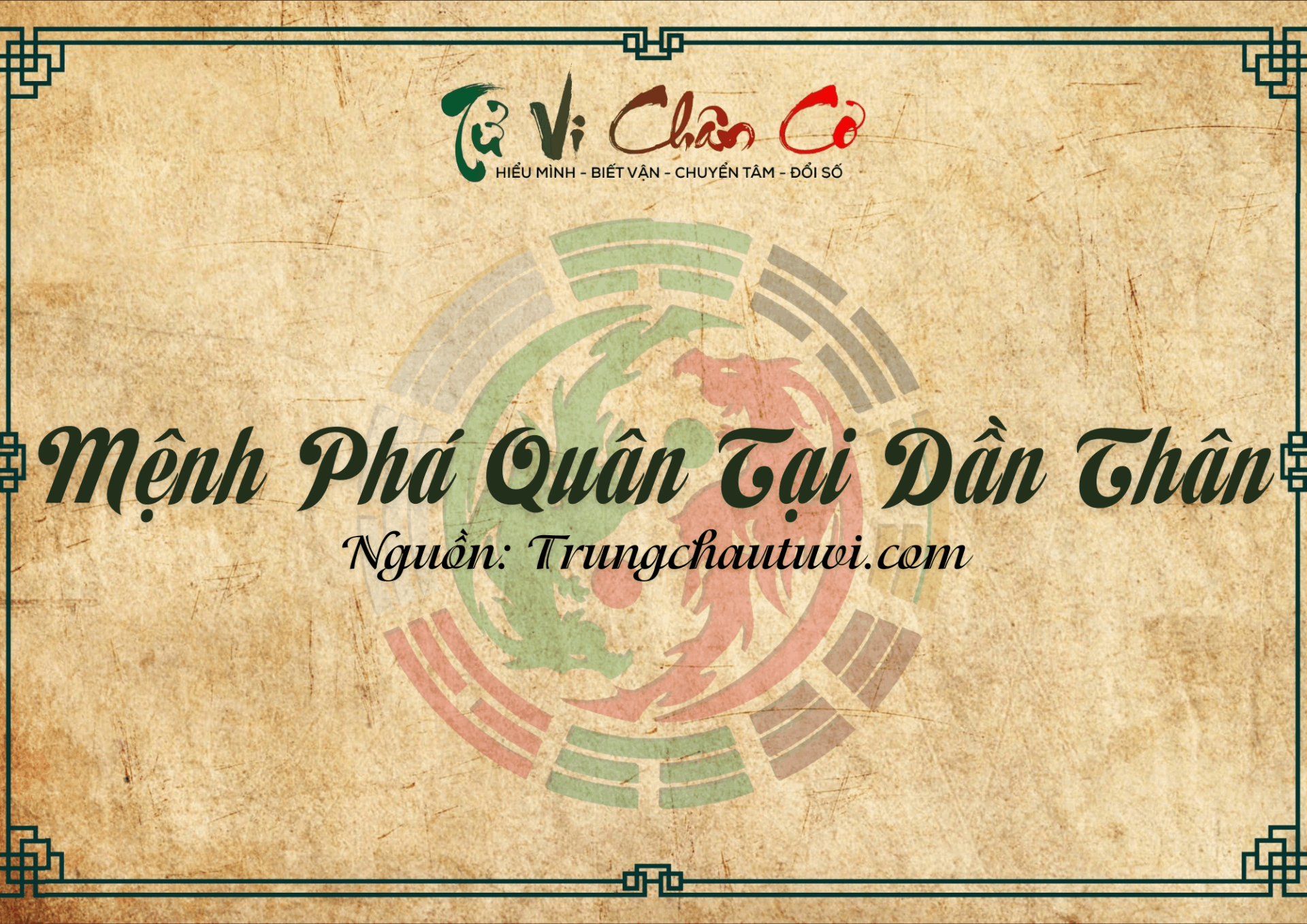 Mệnh Phá Quân Tại Dần Thân