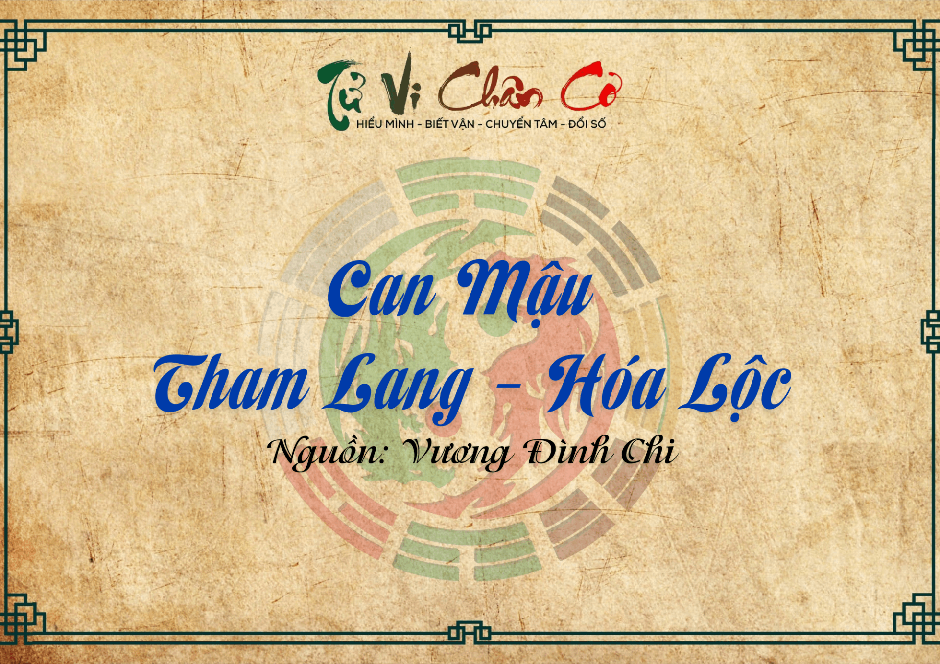 Can Mậu - Tham Lang Hóa Lộc