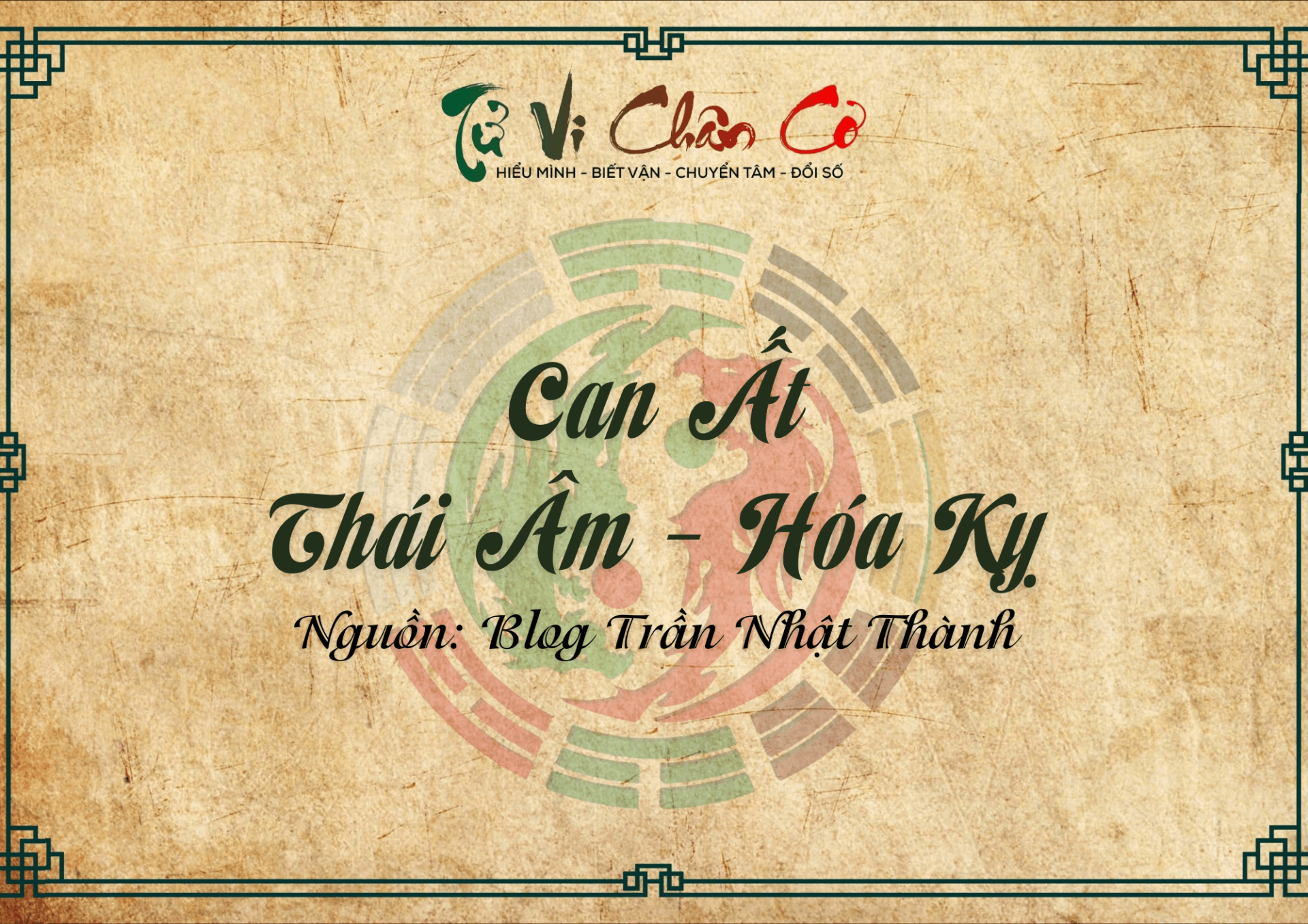 Can Ất - Thái Âm Hóa Kỵ
