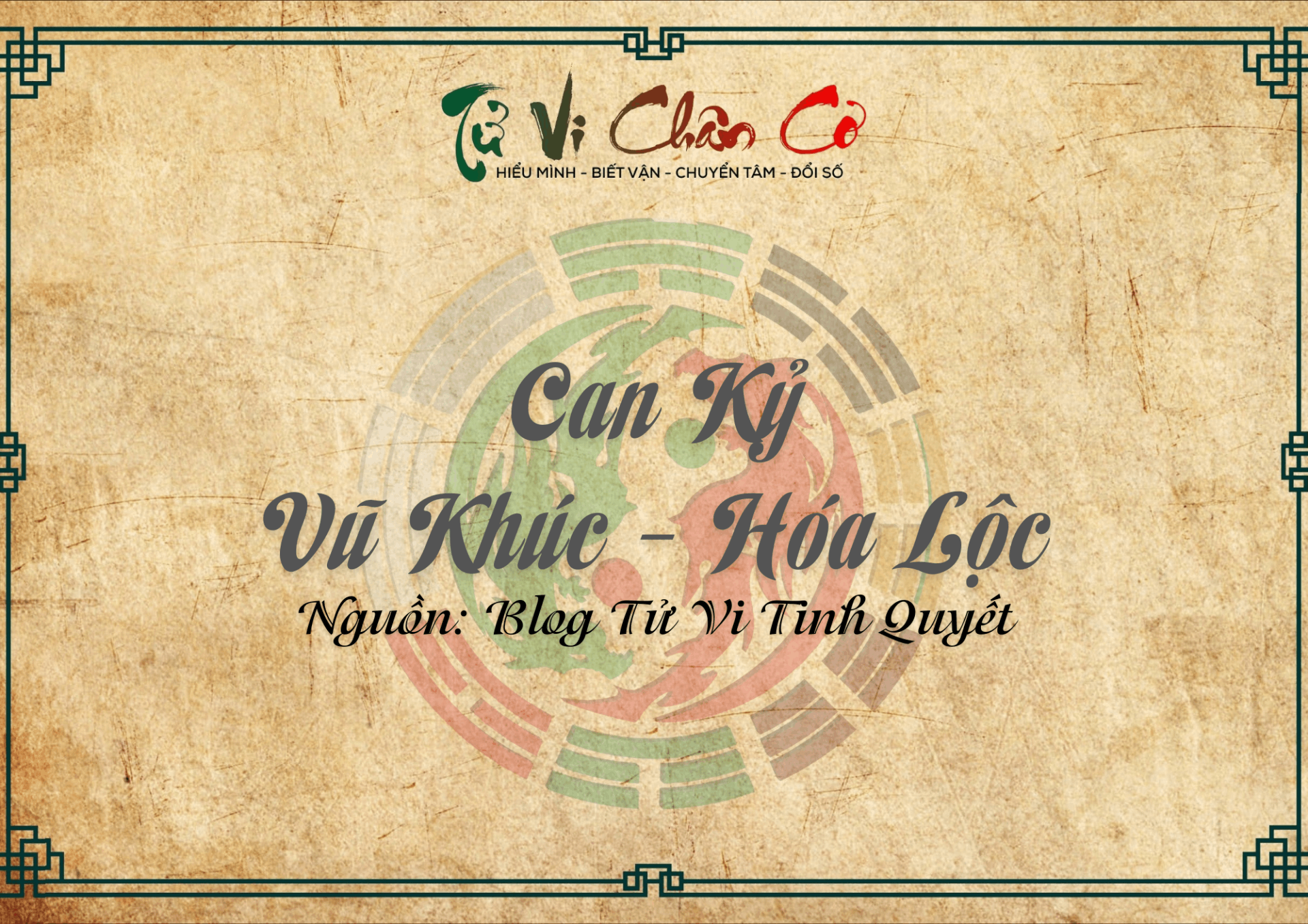 Can Kỷ - Vũ Khúc Hóa Lộc