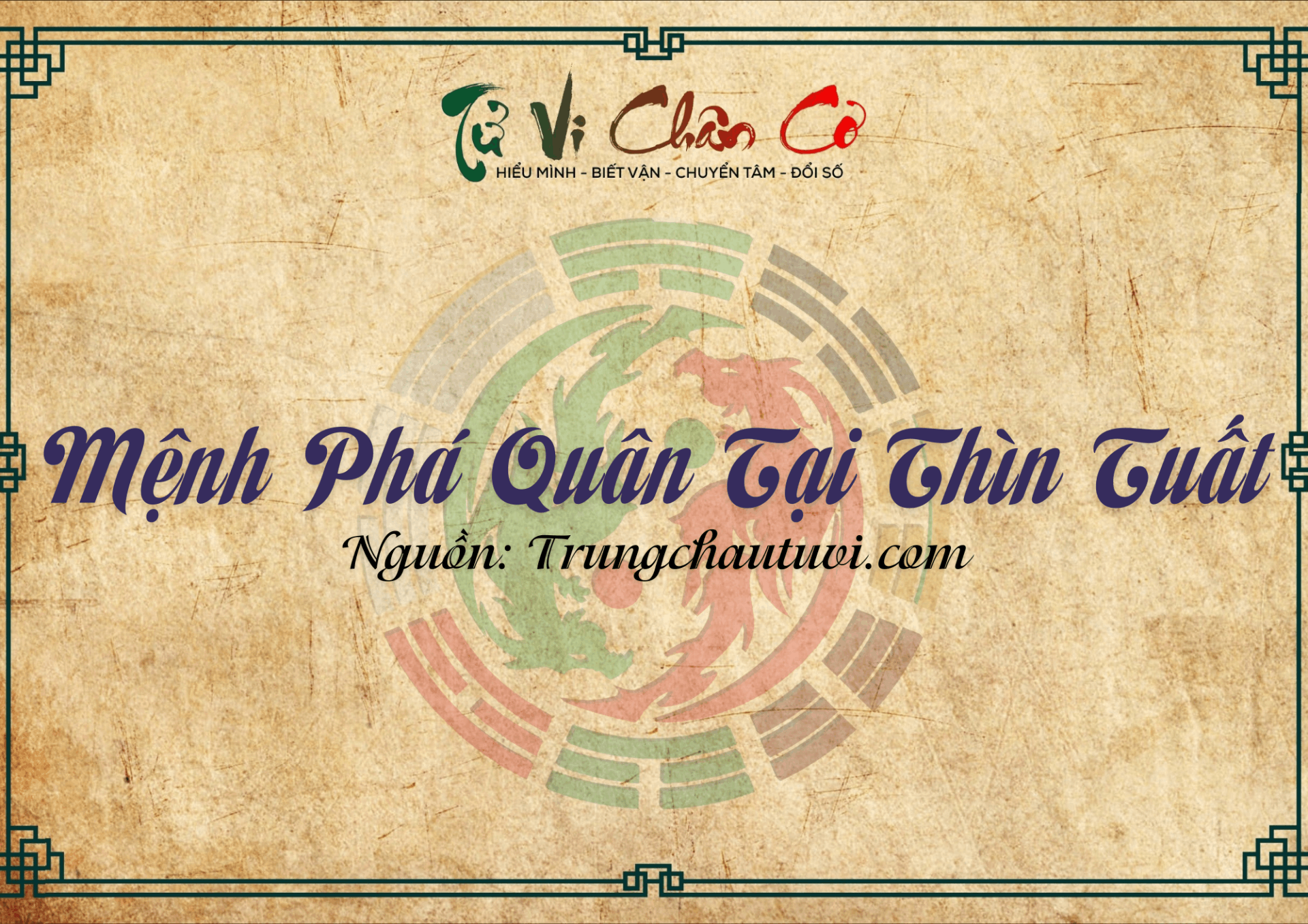 Mệnh Phá Quân Tại Thìn Tuất
