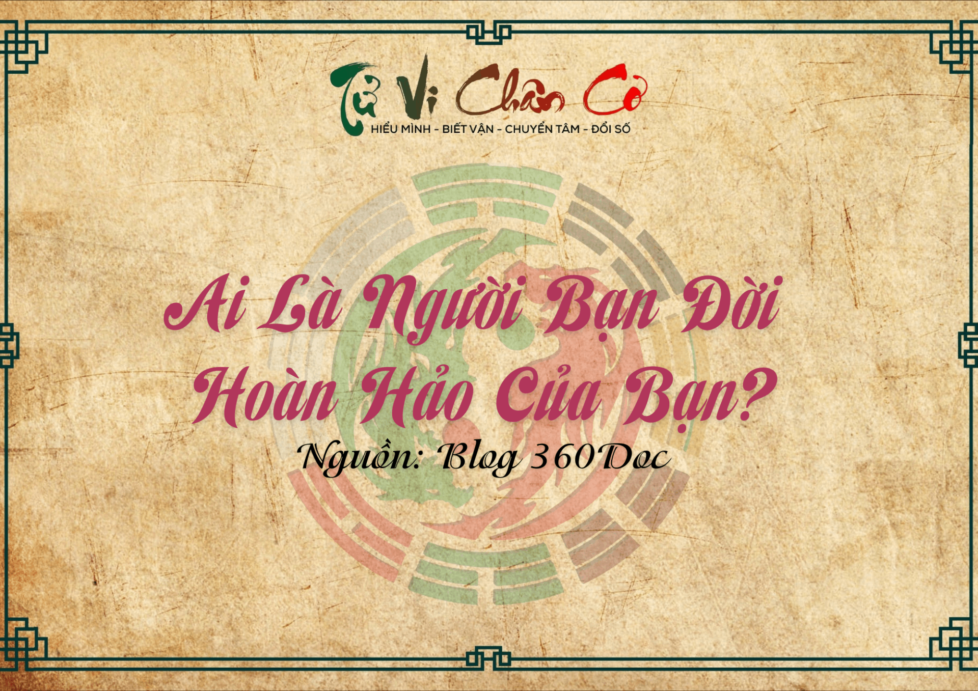 Ai Là Người Bạn Đời Hoàn Hảo Của Bạn?
