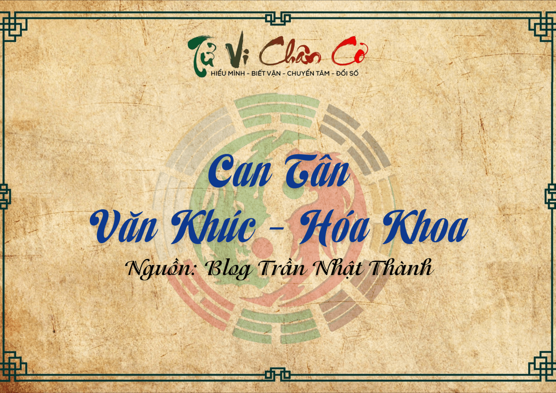 Can Tân - Văn Khúc Hóa Khoa