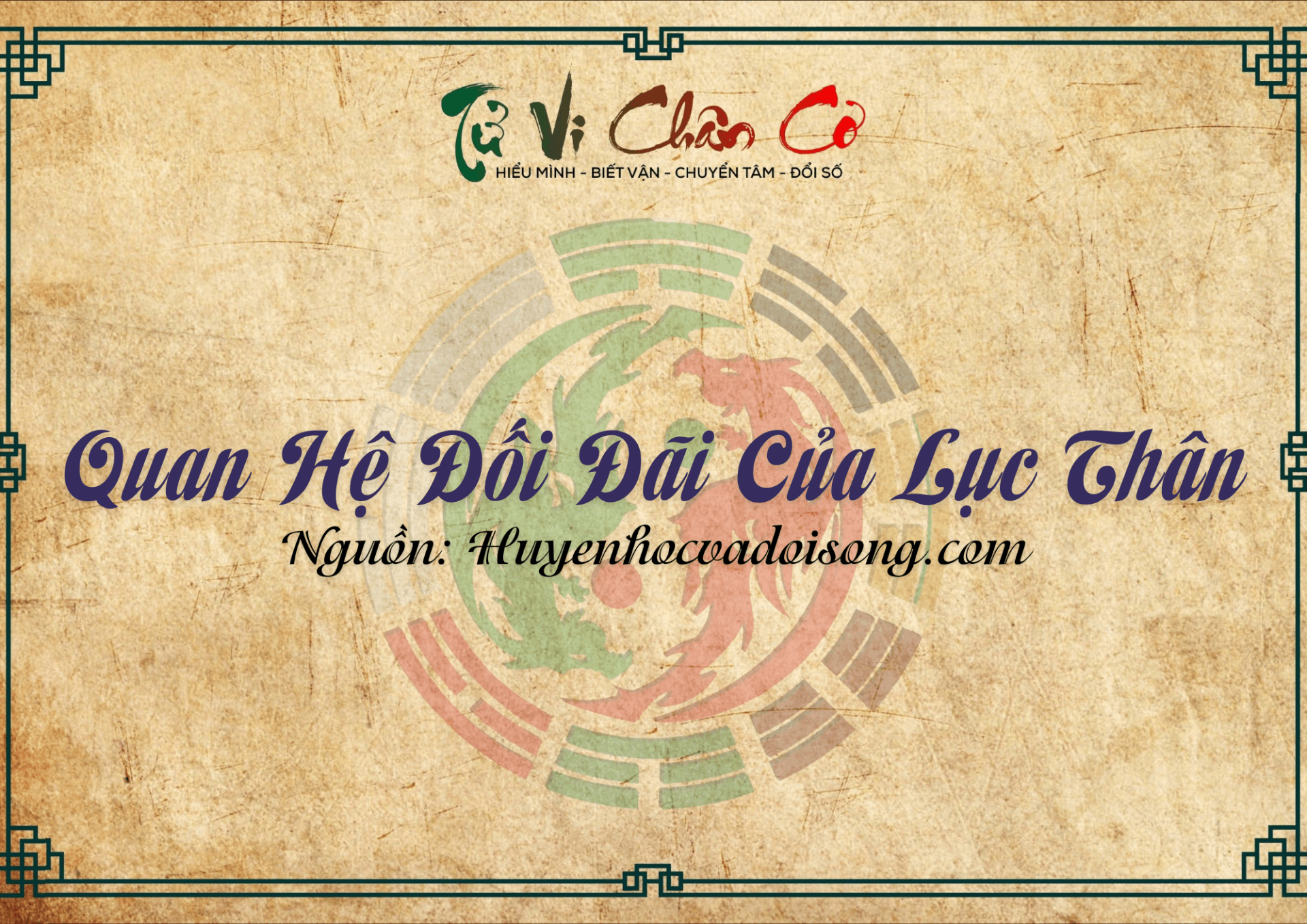 Quan Hệ Đối Đãi Của Lục Thân