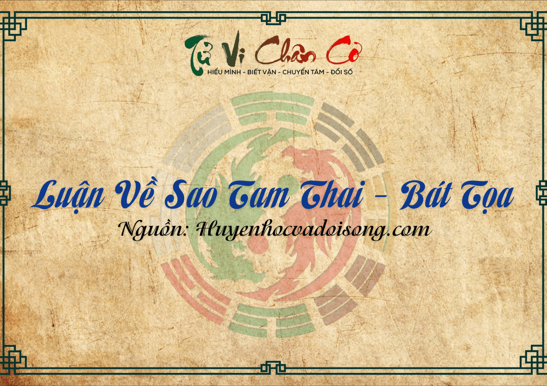 Luận Về Sao Tam Thai - Bát Tọa