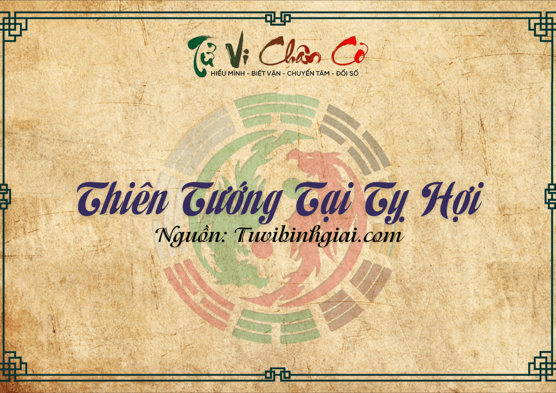 Thiên Tướng Tại Tỵ Hợi