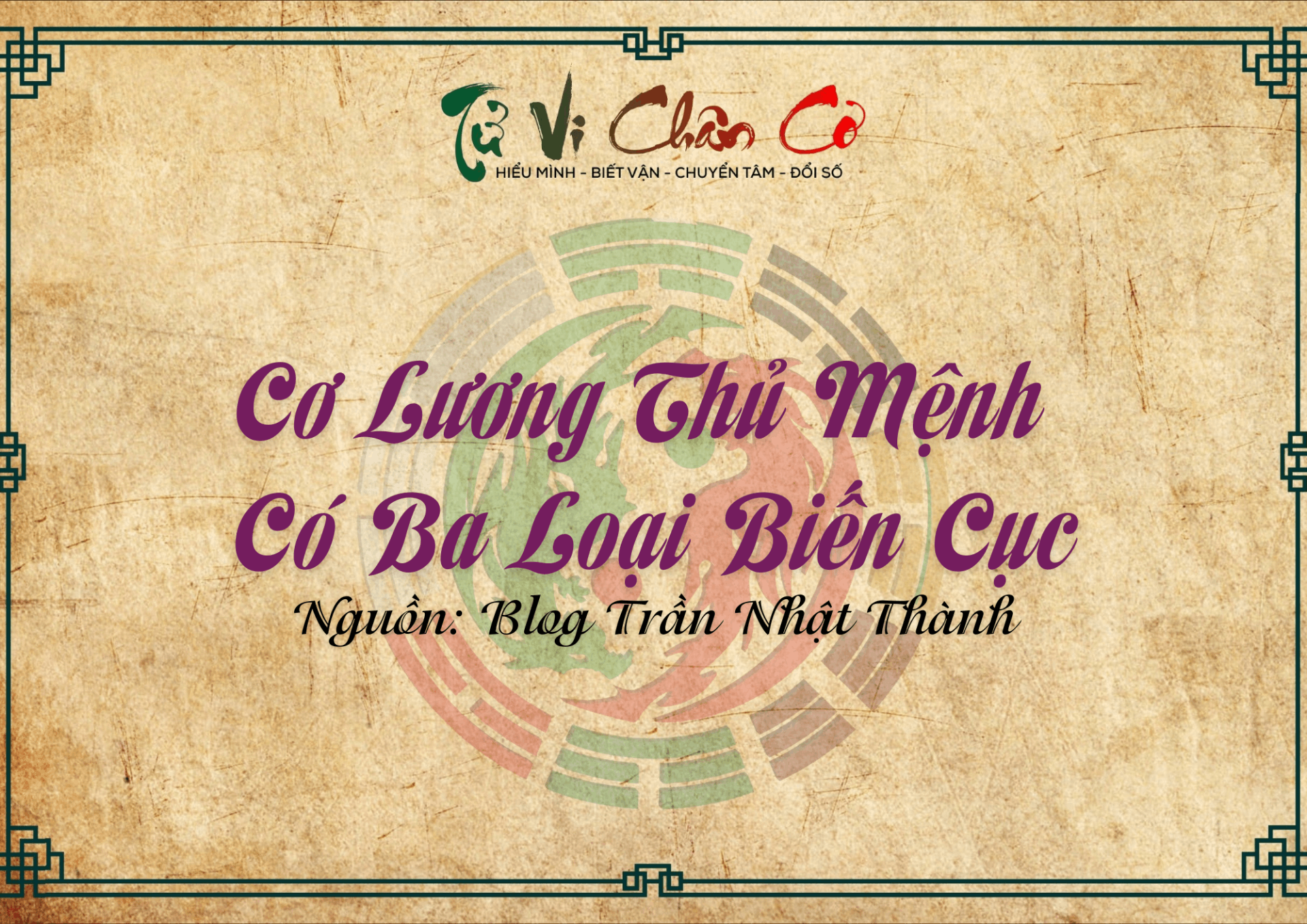 Cơ Lương Thủ Mệnh Có Ba Loại Biến Cục