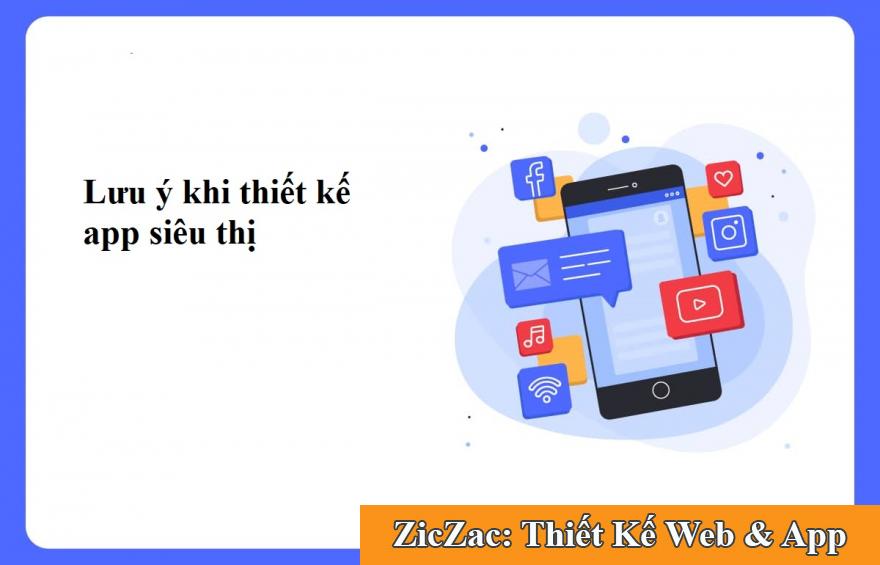 Lưu ý khi thiết kế app siêu thị