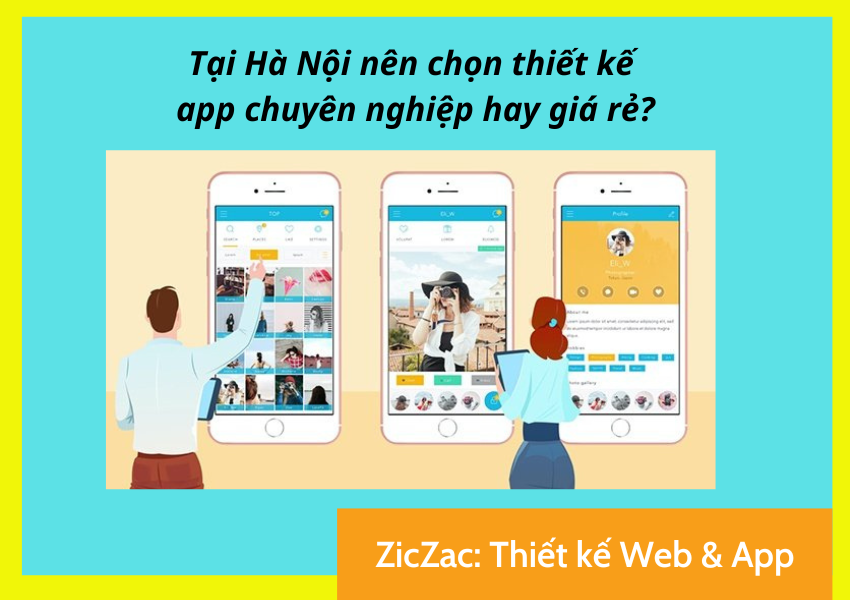 ziczac-don-vi-thiet-ke-app-tai-ha-noi-uy-tin-gia-canh-tranh-2