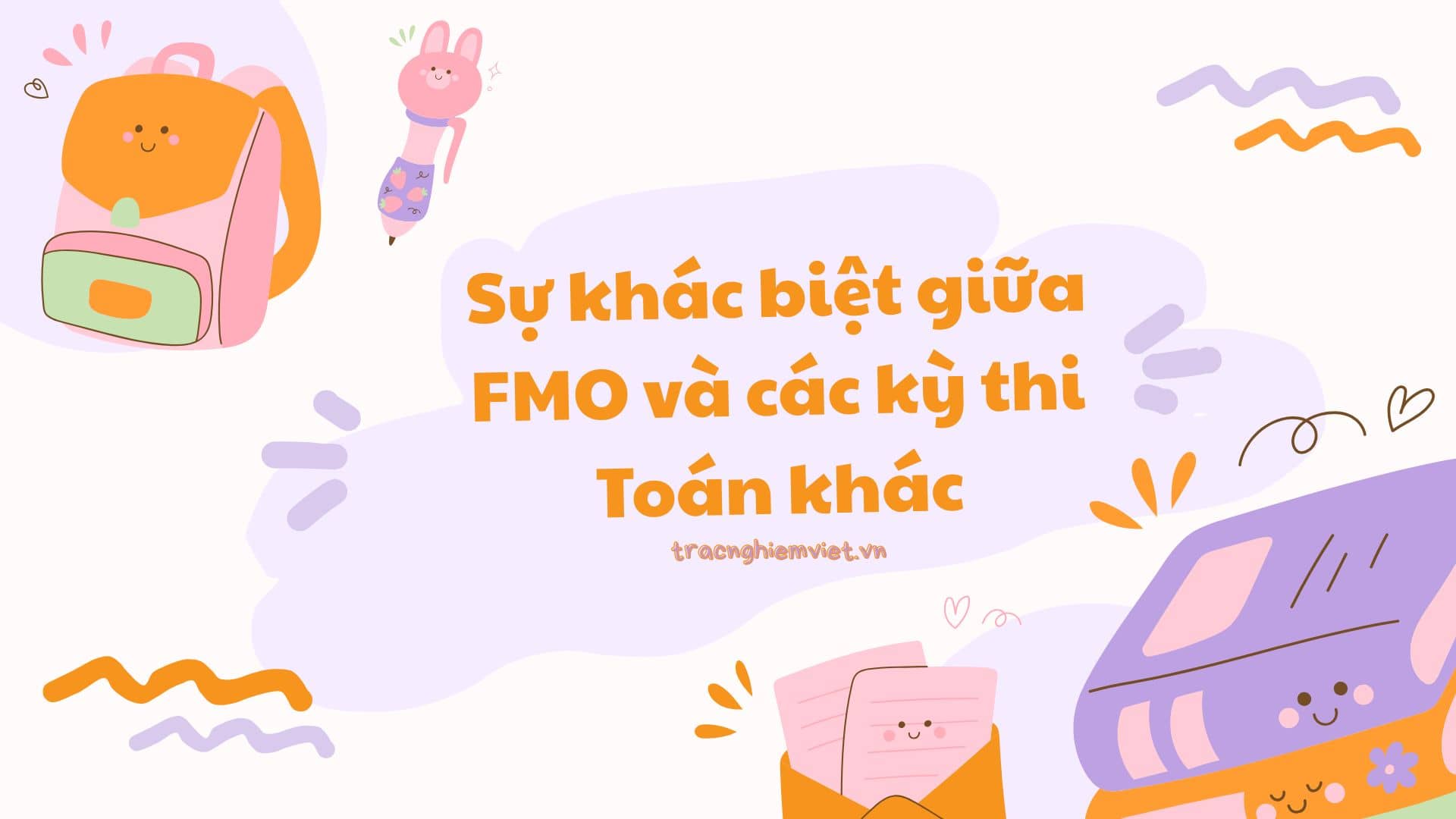 Sự khác biệt giữa FMO và các kỳ thi Toán khác